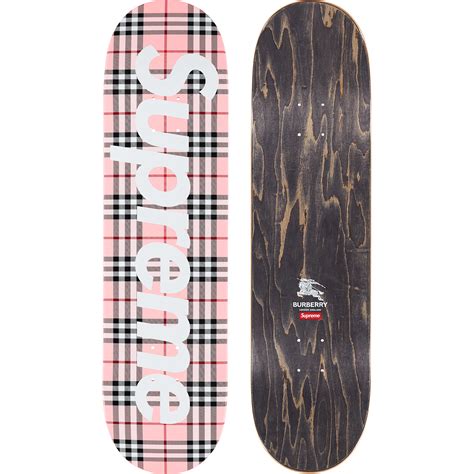 supreme burberry skateboard.